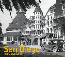 San Diego Then and Now(r)