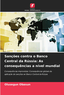 San??es contra o Banco Central da Rssia: As consequ?ncias a n?vel mundial