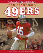 San Francisco 49ers: The Complete Illustrated History