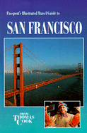 San Francisco: Passport's Illustrated Travel Guide