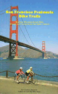 San Francisco Peninsula Bike Trails: Road and Mountain Bicycle Rides Through San Francisco and San Mateo Counties - Boisvert, Conrad J