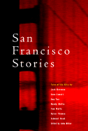 San Francisco Stories: Tales of the City - Miller, John (Editor)