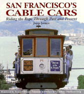 San Francisco's Cable Cars - Jansen, Joyce, and Thorsons, and Hanley, Kate (Editor)