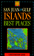 San Juan and Gulf Islands Best Places: A Destination Guide