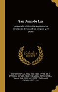 San Juan de Luz: Humorada cmico-lrica en un acto, dividido en tres cuadros, original y en prosa