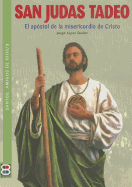 San Judas Tadeo: El Apostol de la Misericorida de Cristo