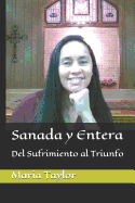 Sanada Y Entera: del Sufrimiento Al Triunfo