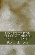 Sanctification in 2 Corinthians & Philippians