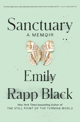 Sanctuary: A Memoir - Rapp Black, Emily