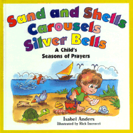 Sand and Shells, Carousels, Silver Bells