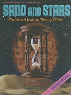 Sand and Stars: The Jewish Journey Through Time: From the Second Temple to the Sixteenth Century: A Jewish History for Young People