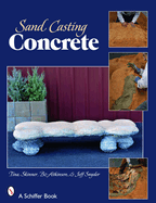Sand Casting Concrete: Five Easy Projects
