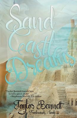 Sand Castle Dreams - Bennett, Taylor
