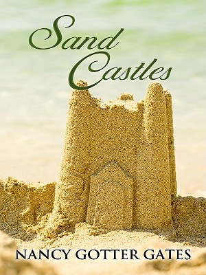 Sand Castles - Gates, Nancy Gotter