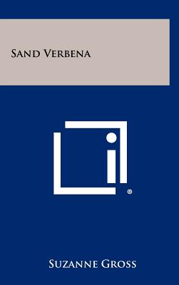 Sand Verbena - Gross, Suzanne