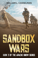 Sandbox Wars: Book 3 of the Apache Snow Series