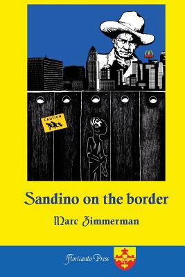 Sandino on the Border - Zimmerman, Marc