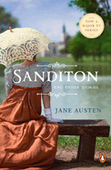 Sanditon: & Other Stories