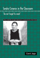 Sandra Cisneros in the Classroom: Do Not Forget to Reach