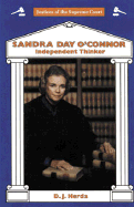 Sandra Day O'Connor: Independent Thinker - Herda, D J