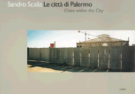 Sandro Scalia: Cities within the City