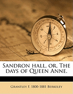 Sandron hall, or, The days of Queen Anne. Volume 2