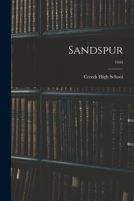 Sandspur; 1949 - Creeds High School (Princess Anne Cou (Creator)