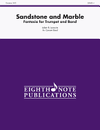 Sandstone and Marble: Fantasia for Trumpet and Band, Conductor Score & Parts