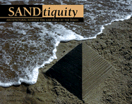 Sandtiquity: Architectural Marvels You Can Build at the Beach