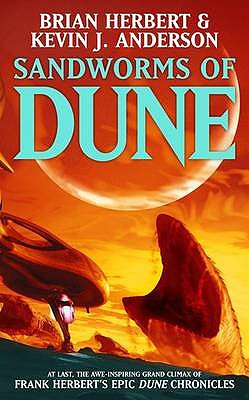 Sandworms of Dune - Herbert, Brian, and Anderson, Kevin J