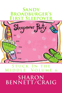 Sandy Broadburger's First Sleepover