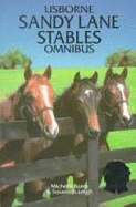 Sandy Lane Stables Novels: A Horse for the Summer/The Runaway Pony/Stangers at the Stables