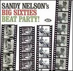 Sandy Nelson's Big Sixties All-Nighter!