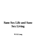 Sane Sex Life and Sane Sex Living