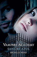 Sangre Azul (Vampire Academy 2)