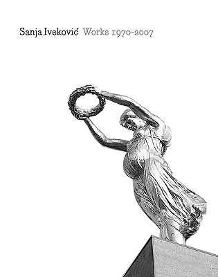 Sanja Ivekovic: Selected Works - Patrick, Keith (Editor), and Lores, Maite (Translated by), and Nielsen, Camilla (Translated by)