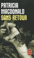 Sans Retour - MacDonald, P