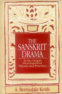 Sanskrit Drama, in Its Origin, Development, Theory & Practice