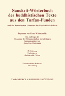 Sanskrit-Worterbuch Der Buddhistischen Texte Aus Den Turfan-Funden. Lieferung 29: Nachtrage Zu Tri / Hri-Dhana. Weitere Nachtrage Zu Akalaka / Tyagadhisthana