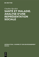 Sant et maladie. Analyse d'une reprsentation sociale