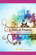 Santa Biblia de Promesas Reina-Valera 1960 / Edici?n de J?venes / Mujer / Tapa Dura // Spanish Promise Bible Rv60 / Youth Edition / Women / Hardback