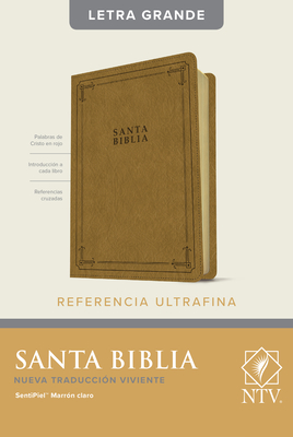 Santa Biblia Ntv, Edici?n de Referencia Ultrafina, Letra Grande (Sentipiel, Marr?n Claro, Letra Roja) - Tyndale (Translated by)