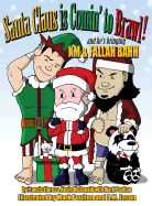 Santa Claus Is Comin' to Brawl!: And He's Bringing Km & Fallah Bahh