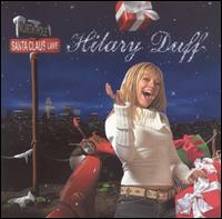 Santa Claus Lane - Hilary Duff