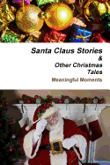 Santa Claus Stories and Other Christmas Tales