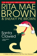 Santa Clawed - Brown, Rita Mae, and Sneaky Pie Brown