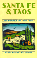 Santa Fe and Taos: The Writer's Era