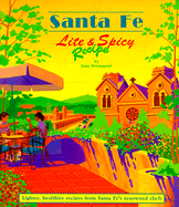 Santa Fe Lite and Spicy Recipe - Stromquist, Joan, and Stromquist, Carl