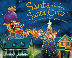 Santa Is Coming to Santa Cruz