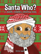 Santa Who: A Muslim Children's Christmas Story